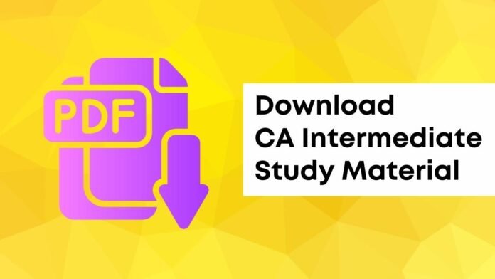 Download CA Intermediate Study Material Nov 2022