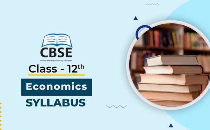 class 12 economics syllabus