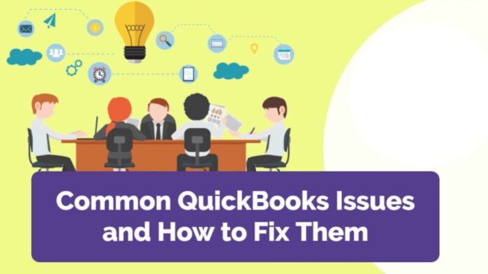 Common Problems With QuickBooks And How To Fix Them